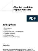Cutting Words: Heckling As Disruptive Gesture: March 29, 2015, 11:00 - 15:00