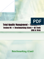 Total Quality Management - TQMBH14-5: Session 06 Benchmarking (Case) + QC Tools (Old & New)