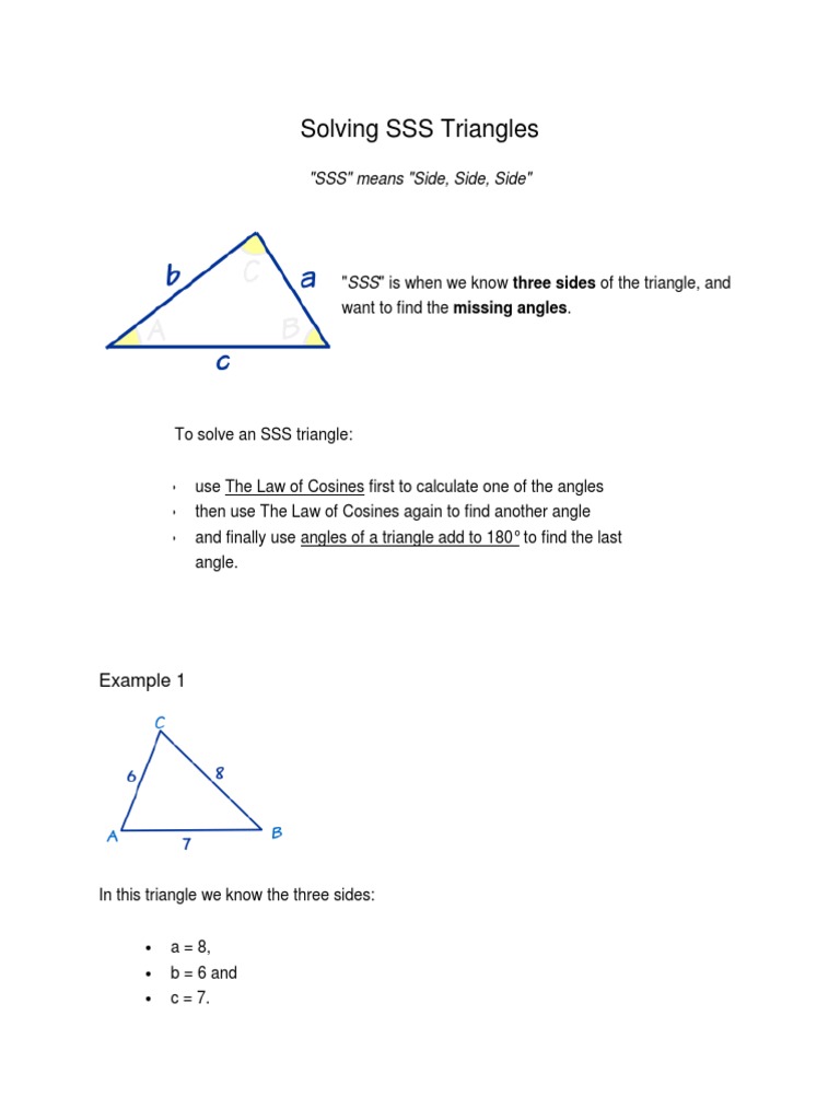 Solving SSS Triangles "SSS" means "Side, Side, Side"