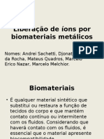 Liberação de Íons Por Biomateriais Metálicos