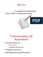 Surveys: Surveys As A Respondent For Information Using Verbal or Written Questioning