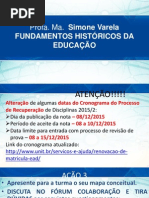 Fundamentos Históricos da Educação