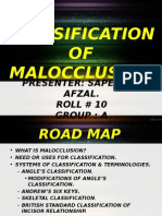 Classification OF Malocclusion: Presenter: Sapeedeh Afzal. ROLL # 10 Group: A