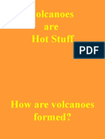 Volcanoes Are Hot Stuff