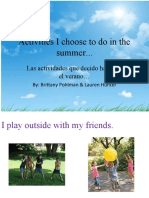 Activities I Choose To Do in The Summer... : Las Actividades Que Decido Hacer en El Verano