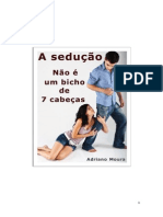 Adriano Moura (Homem Alpha) - A Sedução Não É Um Bicho de 7 Cabeças PDF