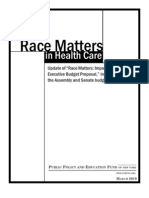 Race Matters in Health Care: Update of "Race Matters: Impact of The 2010-11 Executive Budget Proposal," Including Impact of The Assembly and Senate Budget Proposals