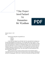 7 Day Project Jerod Packard 3A Humanities Mr. Wyndham