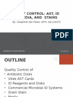 Quality Control: Ast, Id Tests, Media, and Stains: By: Josephine San Pedro, MPH, SM (ASCP)