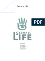 Second Life: Created by 1. Andita E 2. Dhimas D R 3. Firdha A 4. Jessica F Z 5. Sri Wisnu P