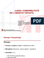 Fisiopatologia I Comorbilitats de L'Obesitat Infantil: Xènia Ortolà Pediatra. CAP Pare Claret. Barcelona