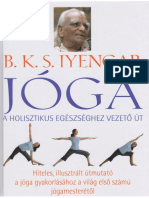 B. K. S. Iyengar - JÓGA, A Holisztikus Egészséghez Vezető Út