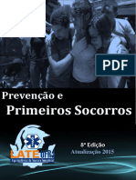 Apostila Prevenção Apostila Prevenção e Primeiros Socorros 2015