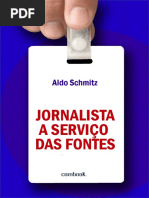Jornalista a serviço das fontes