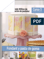 El Metodo Wilton de Decoracion de Pasteles. Curso 3.