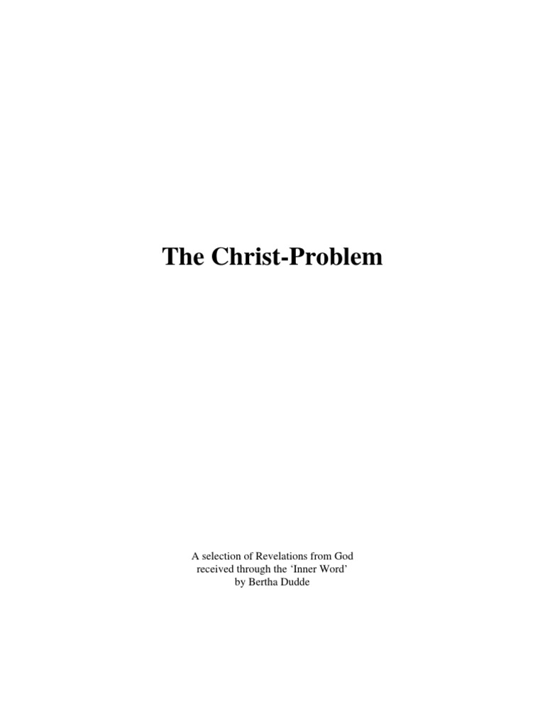 Understanding the Christ-Problem | PDF | Resurrection Of Jesus | Revelation