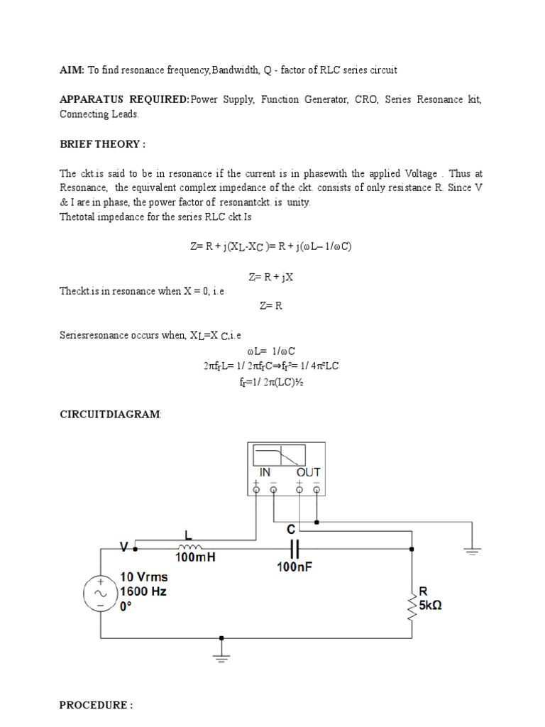 AIM: To find resonance frequency,Bandwidth, Q - factor of RLC series