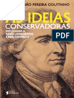 João Pereira Coutinho - As Ideias Conservadoras - Explicadas A Revolucionários e Reacionários