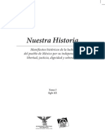 Nuestra Historiadocumentos de La Lucha Del Pueblo de México Por Su Dignidad, Libertad, Justicia y Soberanía