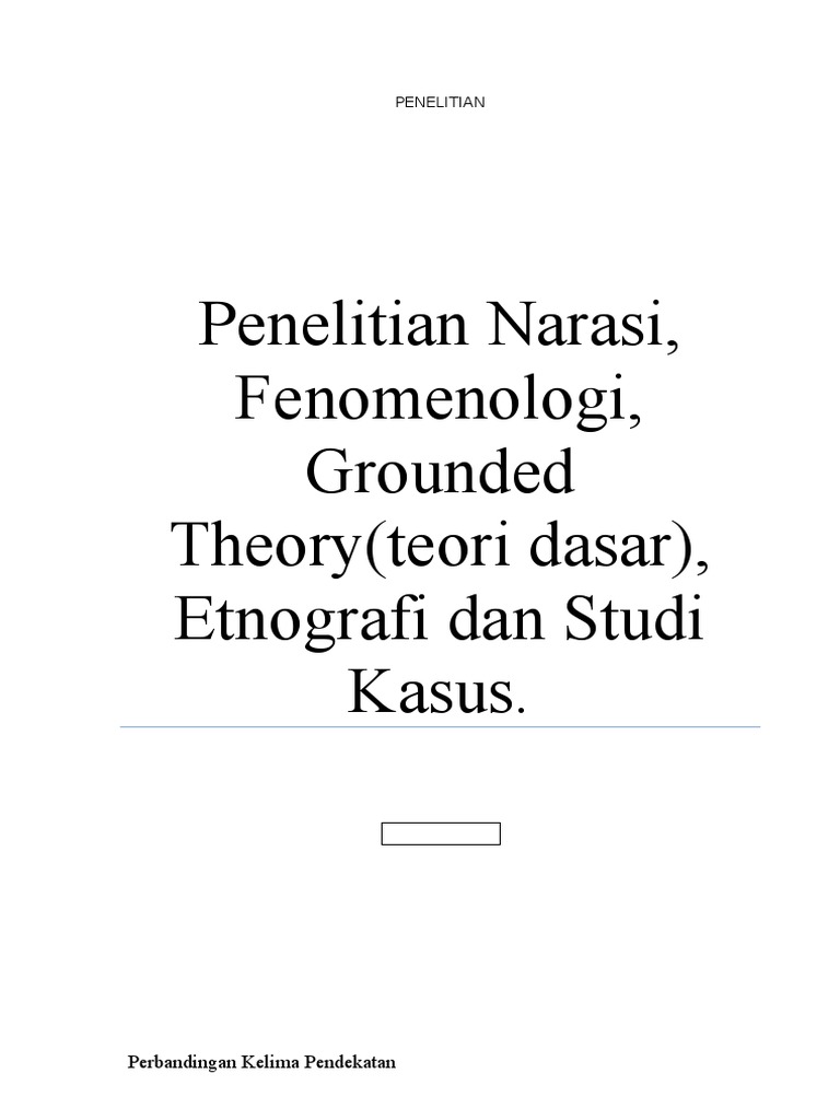 penelitian kualitatif studi fenomenologi case study grounded theory etnografi biografi