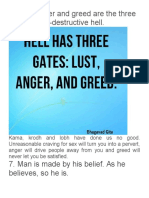 Lust, Anger and Greed Are The Three Gates To Self-Destructive Hell