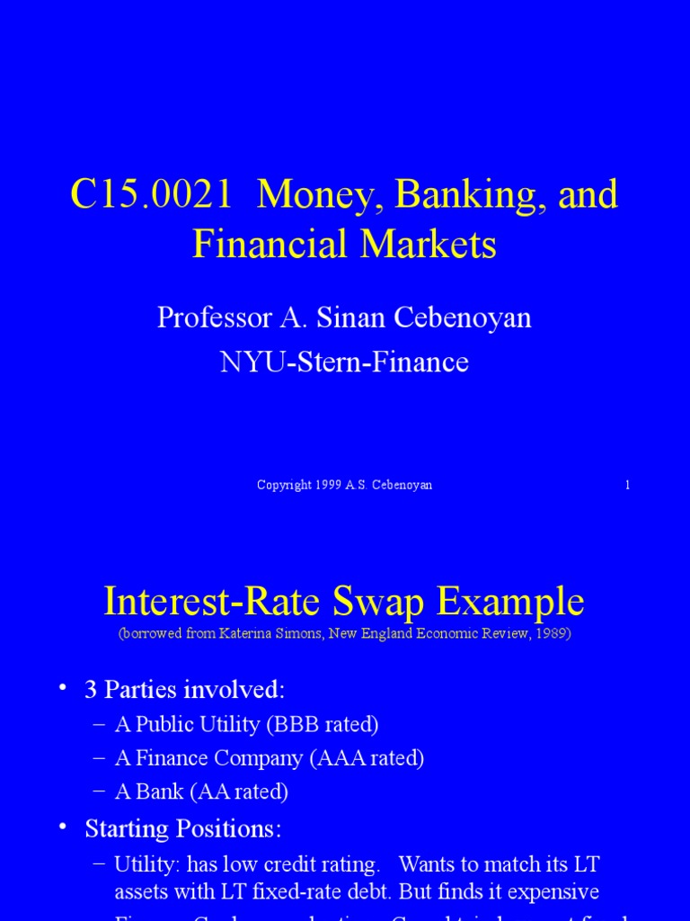 C15.0021 Money, Banking, and Financial Markets Professor A. Sinan