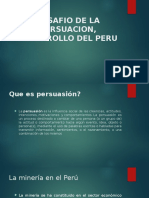 Desafio de La Persuacion, Desarrollo Del Peru