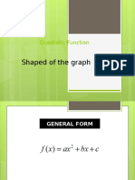 Shaped of The Graph: Quadratic Function