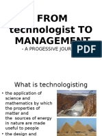 From Technologist TO Management: - A Progessive Journey
