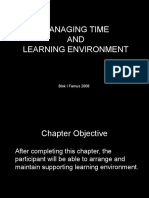 MANAGING TIME AND LEARNING ENVIRONMENTS