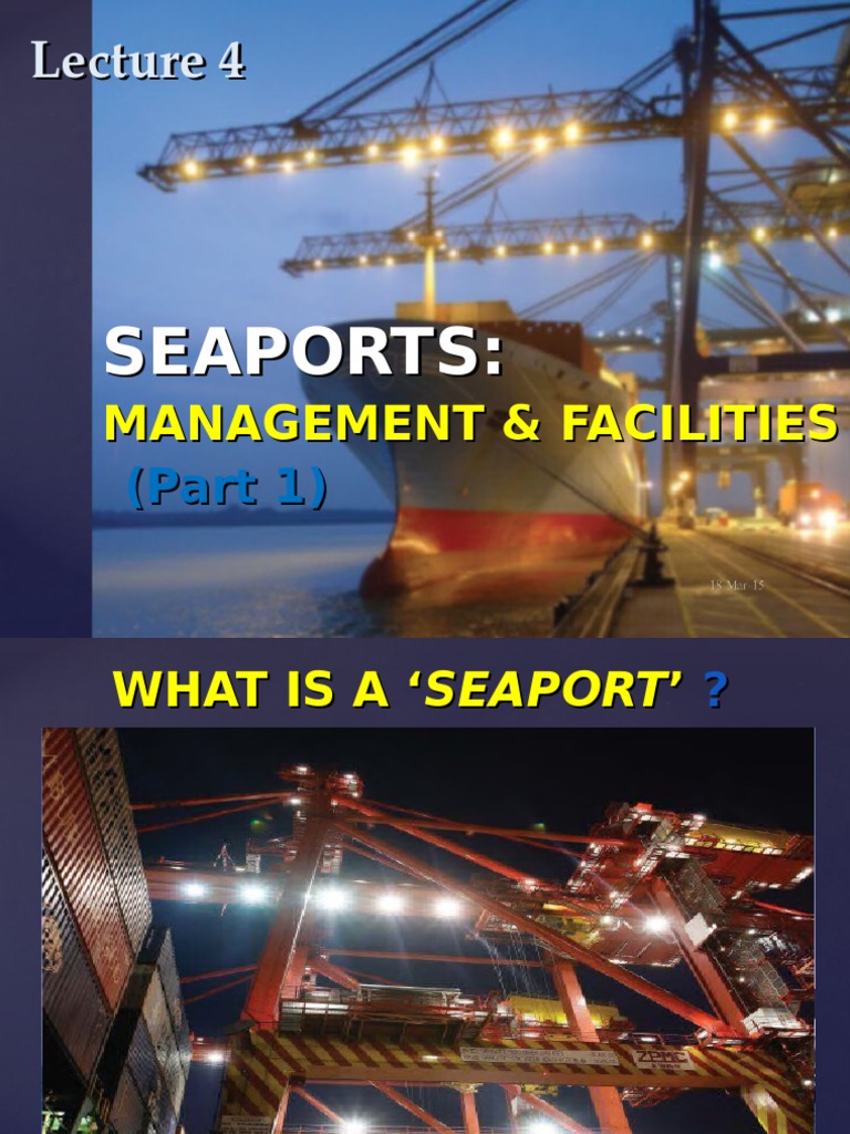 Seaport Management and Operations Overview | PDF | Port | Containerization