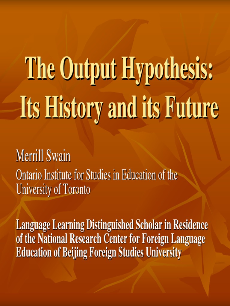 The Output Hypothesis PDF | PDF | Second Language Acquisition | Second ...