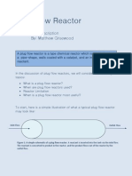 Plug Flow Reactor: Product Description By: Matthew Grisewood