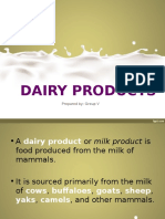 Dairy Products: Prepared By: Group V