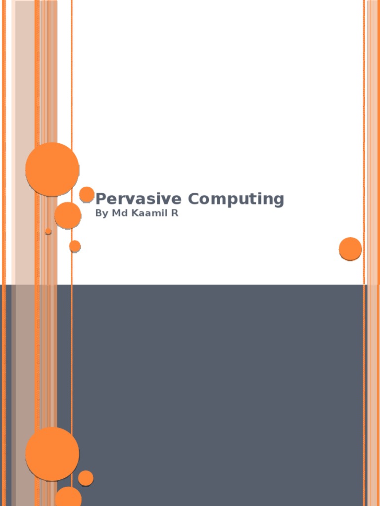 Pervasive Computing: by MD Kaamil R | PDF | Computer Network | Digital ...