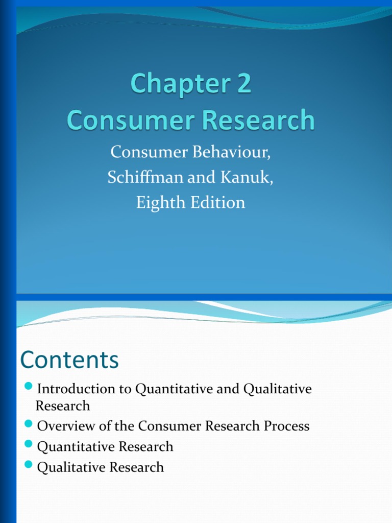 Consumer Research Chapter 2 Qualitative Research Quantitative Research
