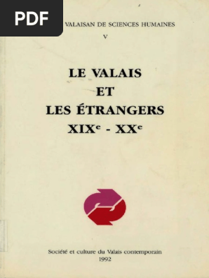 Le Valais Et Les étrangers Xixe Xxe Société - 