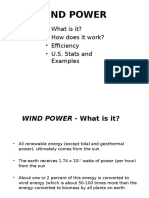 Wind Power: - What Is It? - How Does It Work? - Efficiency - U.S. Stats and Examples