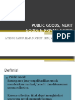 Public Goods, Merit Goods & Private Goods