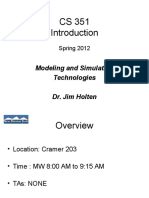 Modeling and Simulation Technologies Dr. Jim Holten: Spring 2012