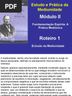 Roteiro 1 - Eclosão Da Mediunidade