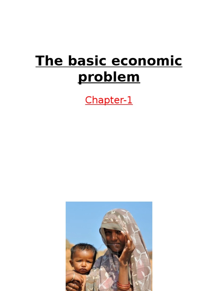 The Basic Economic Problem | PDF | Factors Of Production | Capital ...