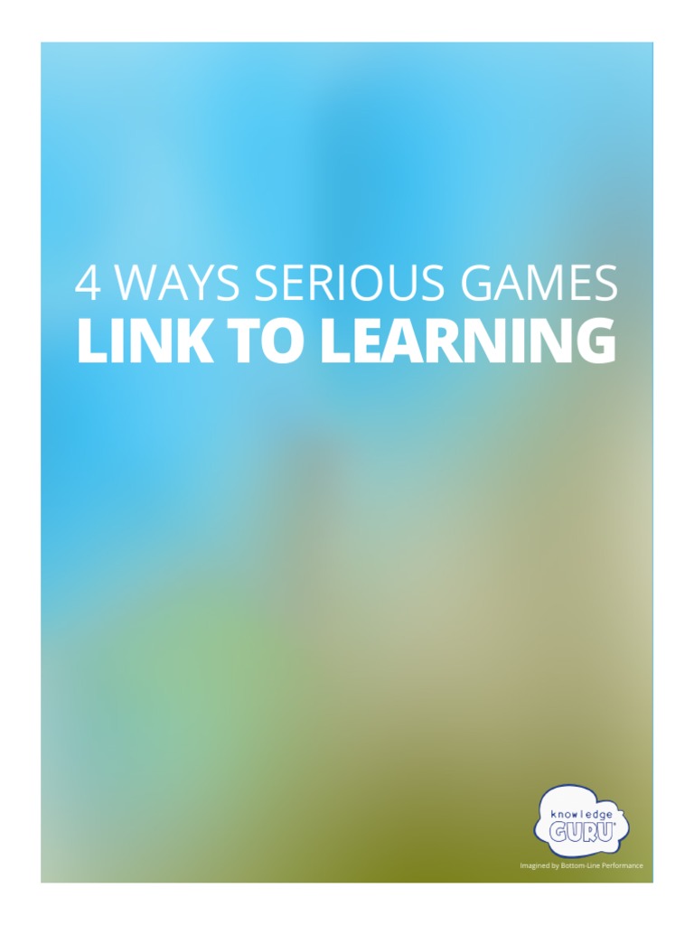 4 Ways Games Link To Learning Final PDF Motivation Motivational