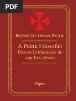 A Pedra Filosofal, Provas Irrefutáveis de Sua Existência (Pt) __ Papus (g. a. v. Encausse, 1.865-1.916)