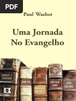 Uma Jornada No Evangelho Completo Paul Washer