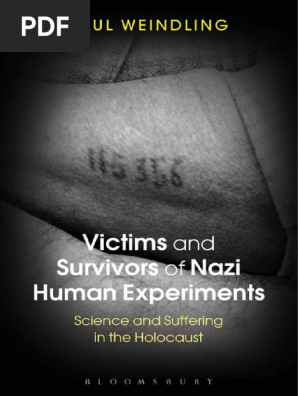 Victims And Survivors Of Nazi Human Experiments Science And Suffering In The Holocaus The Holocaust Auschwitz Concentration Camp