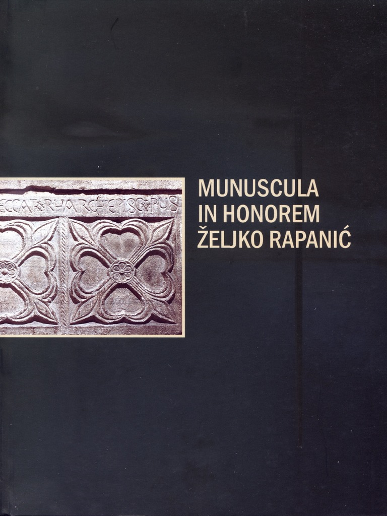 Munuscula in Honorem Željko Rapanić (Zbornik Radova Posvećenih