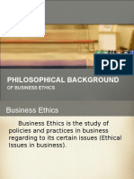 Philosophical Background: of Business Ethics