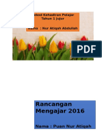 Rancangan Mengajar 2016: Nama: Puan Nur Atiqah