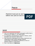 War and Peace: Mankind Must Put An End To War Before War Puts An End To Mankind
